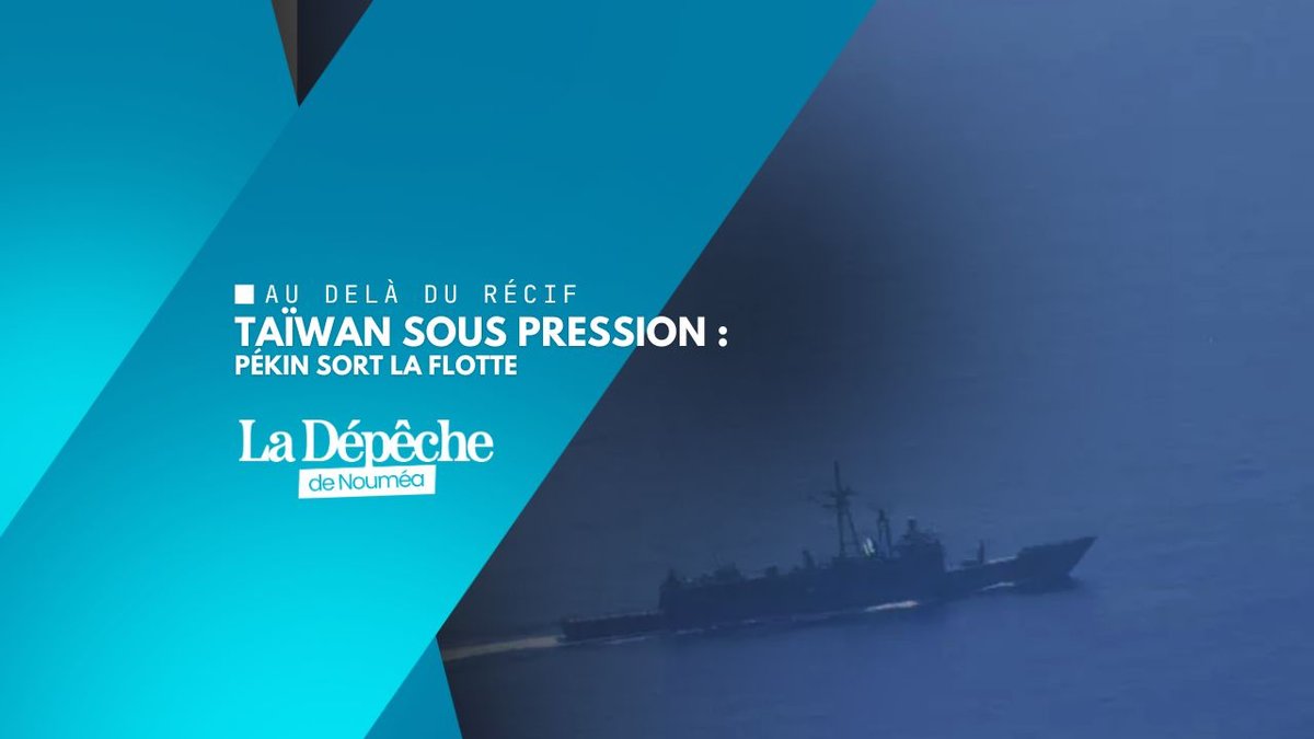 Taïwan encerclé : la Chine déploie plus de 100 navires