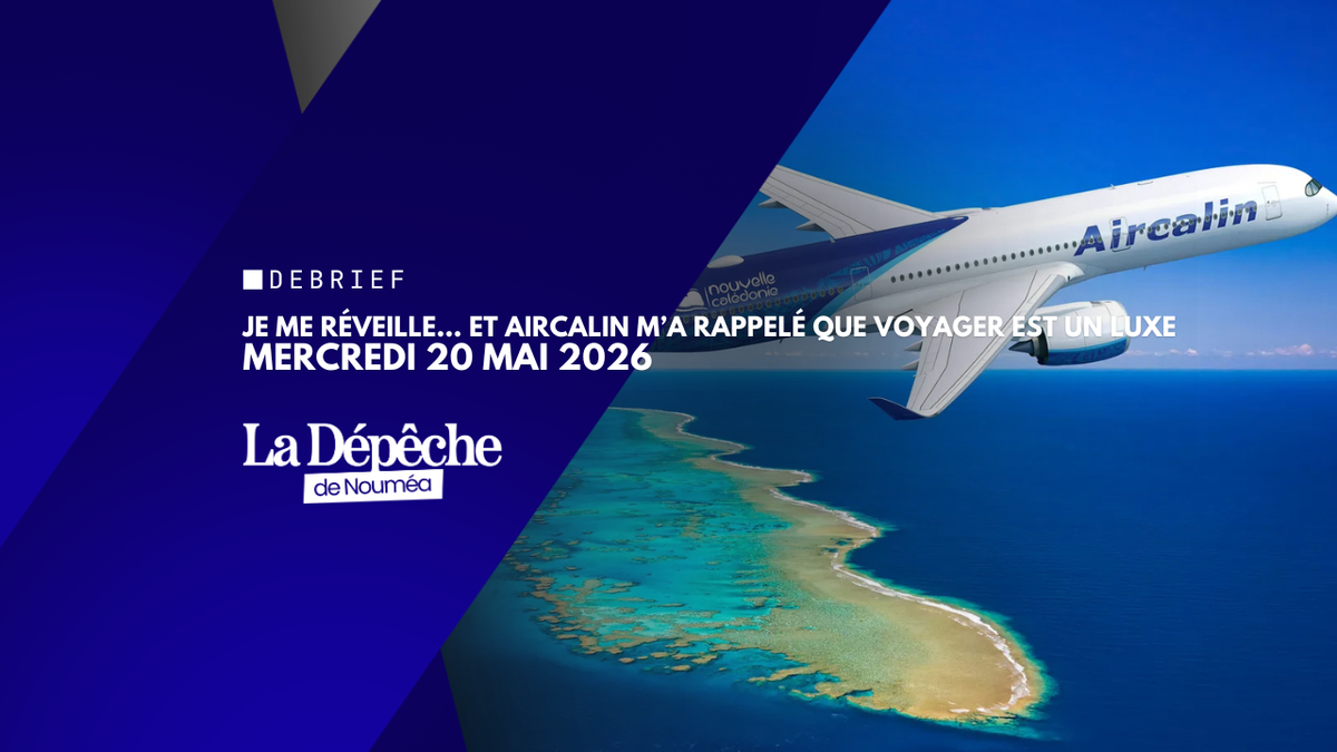 Je me suis réveillé… et Aircalin m’a rappelé que voyager est un luxe