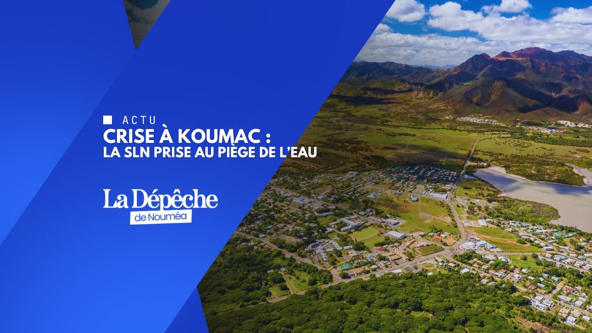 Koumac : eau, nickel et tensions autour de la SLN