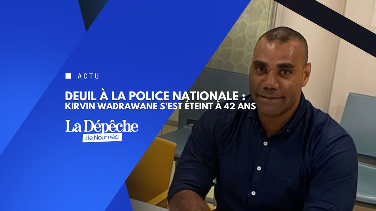 Deuil à la Police nationale : Kirvin Wadrawane s'est éteint à 42 ans