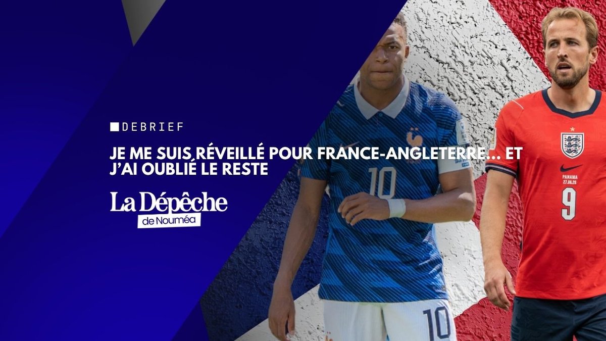 Je me suis réveillé pour France–Angleterre… et j’ai oublié le reste