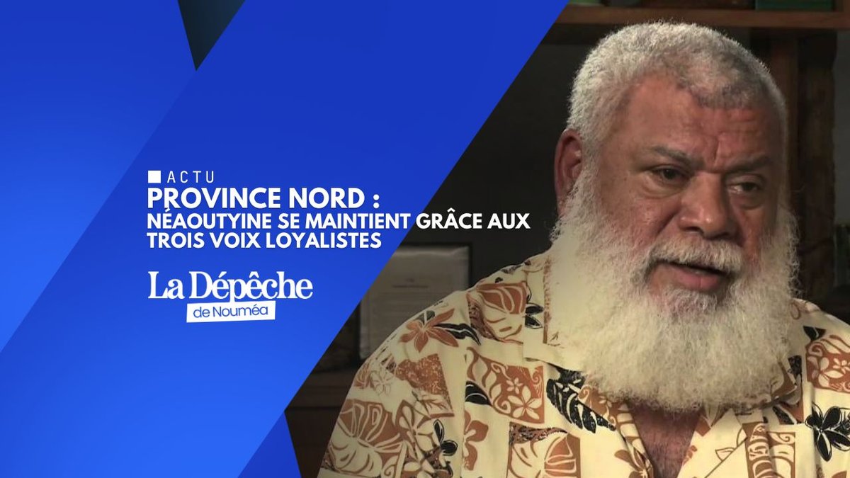 Province Nord : Néaoutyine se maintient grâce aux trois voix loyalistes