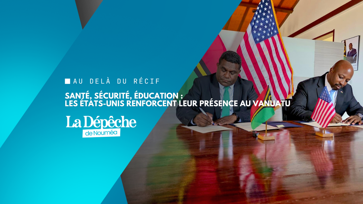 Les États-Unis renforcent leur partenariat stratégique avec le Vanuatu