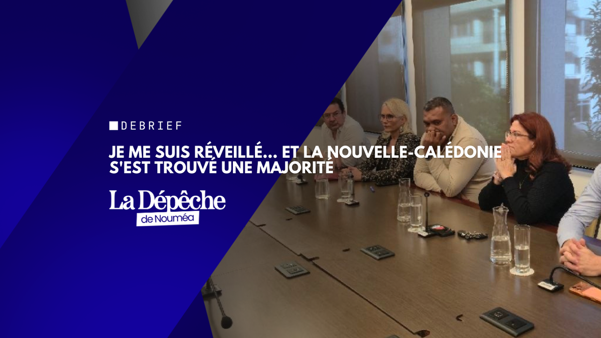 Je me suis réveillé… et la Nouvelle-Calédonie s'est trouvé une majorité