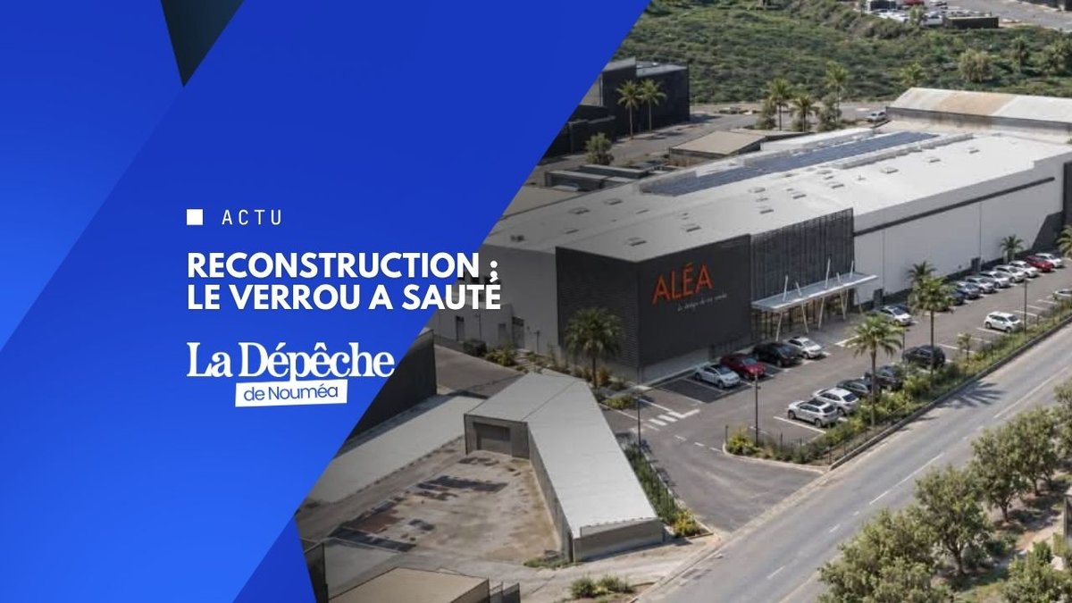 Émeutes de 2024 : la reconstruction est lancée
