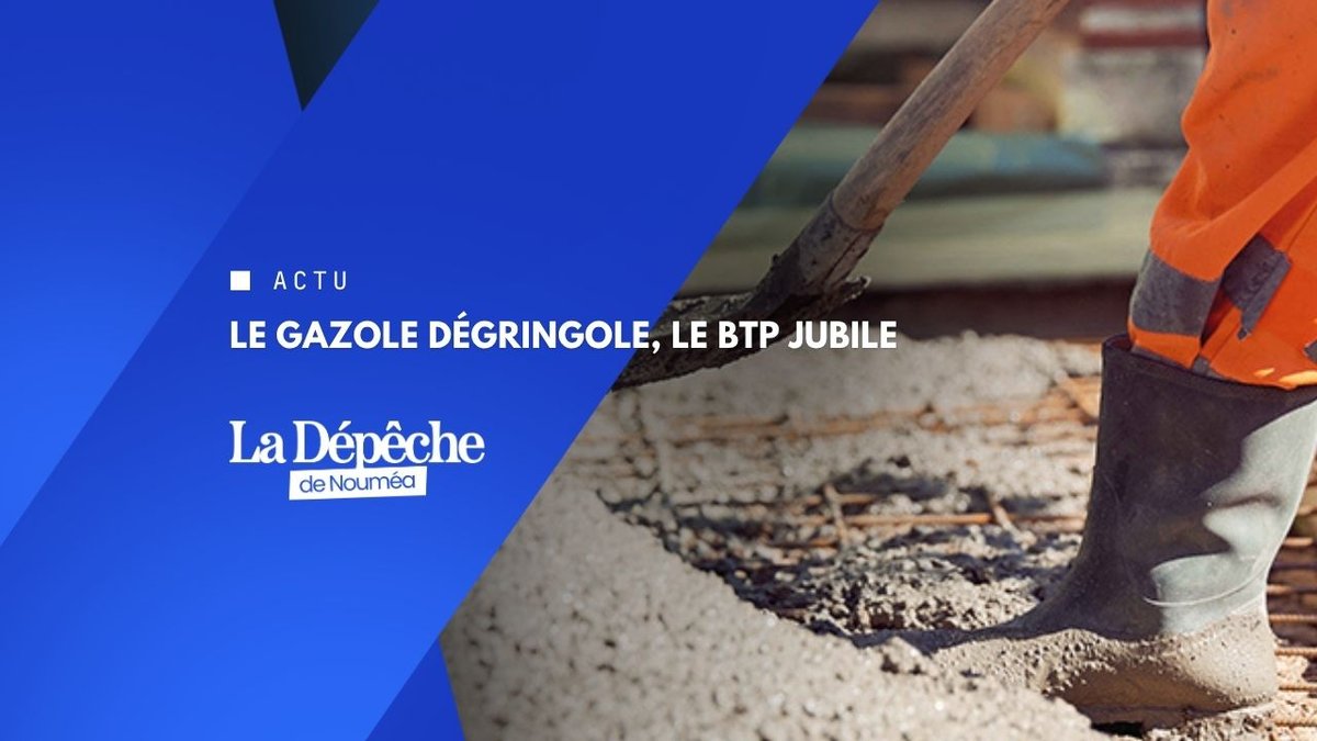 Gazole en chute, le BTP souffle