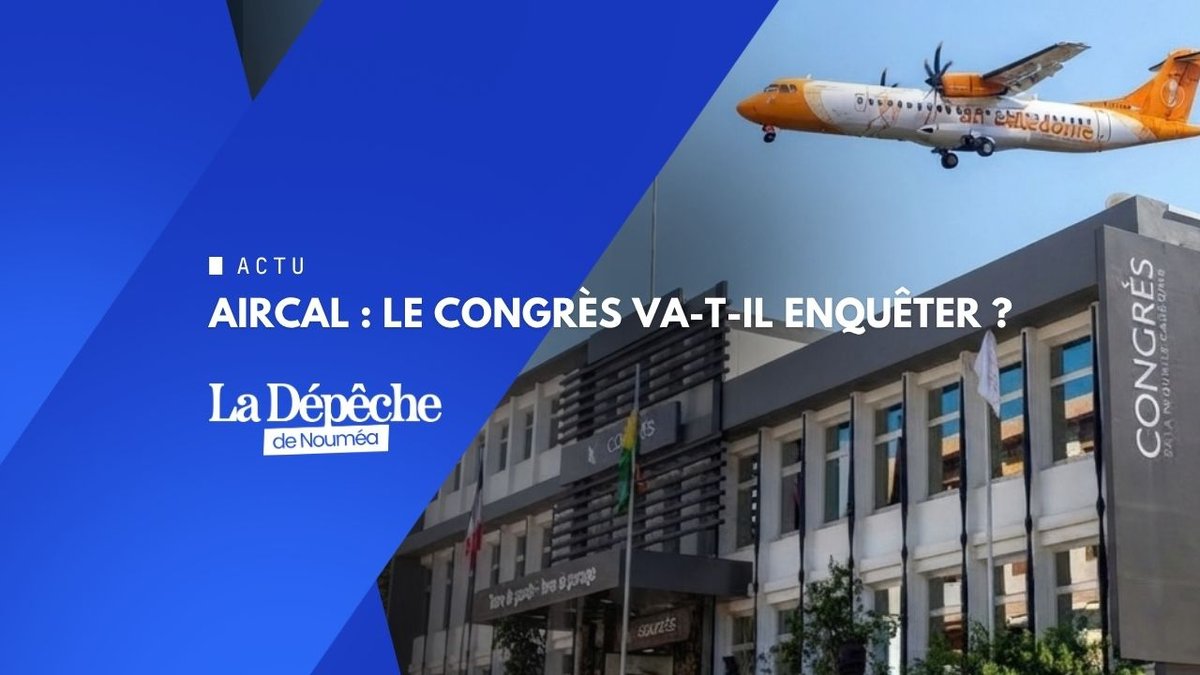 Aircal au tribunal, Kanaky NC au Congrès