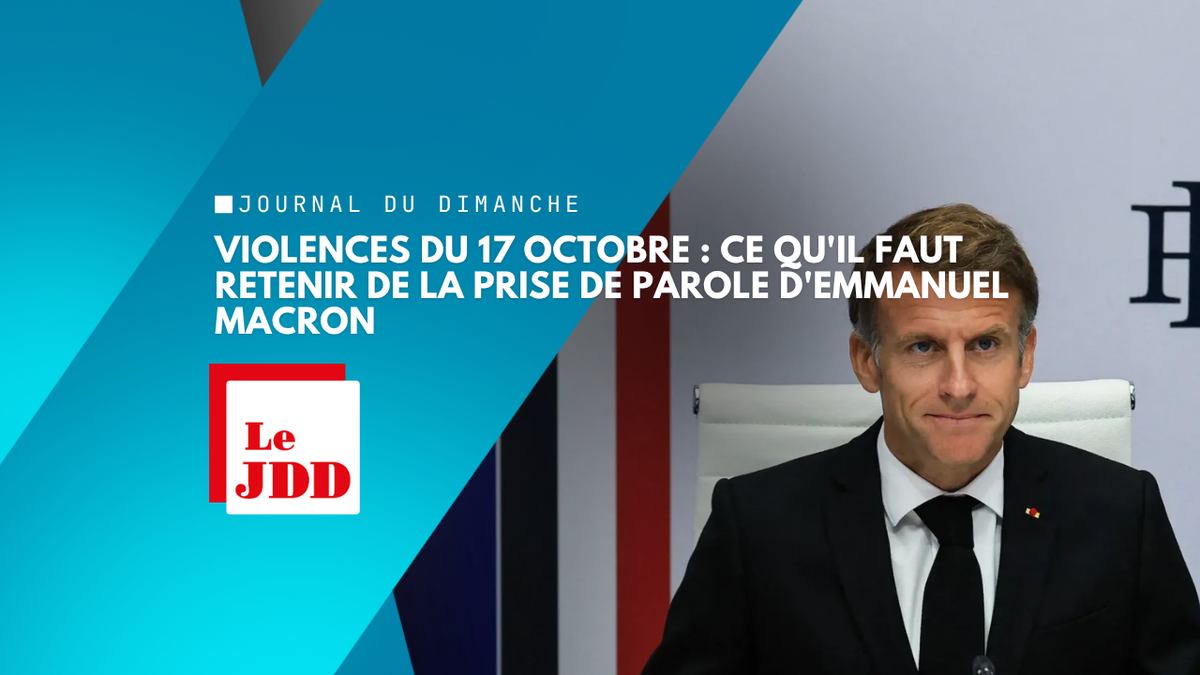 Violences du 17 octobre : ce qu'il faut retenir de la prise de parole d'Emmanuel Macron